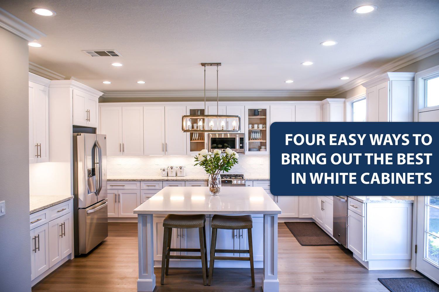 Four Easy Ways to Bring out the Best in White Cabinets