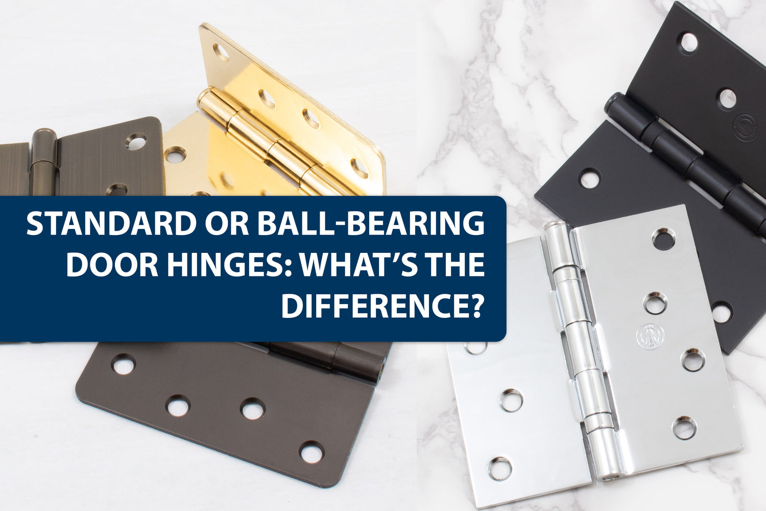 Exploring Door Hinges: Standard vs. Ball-Bearing