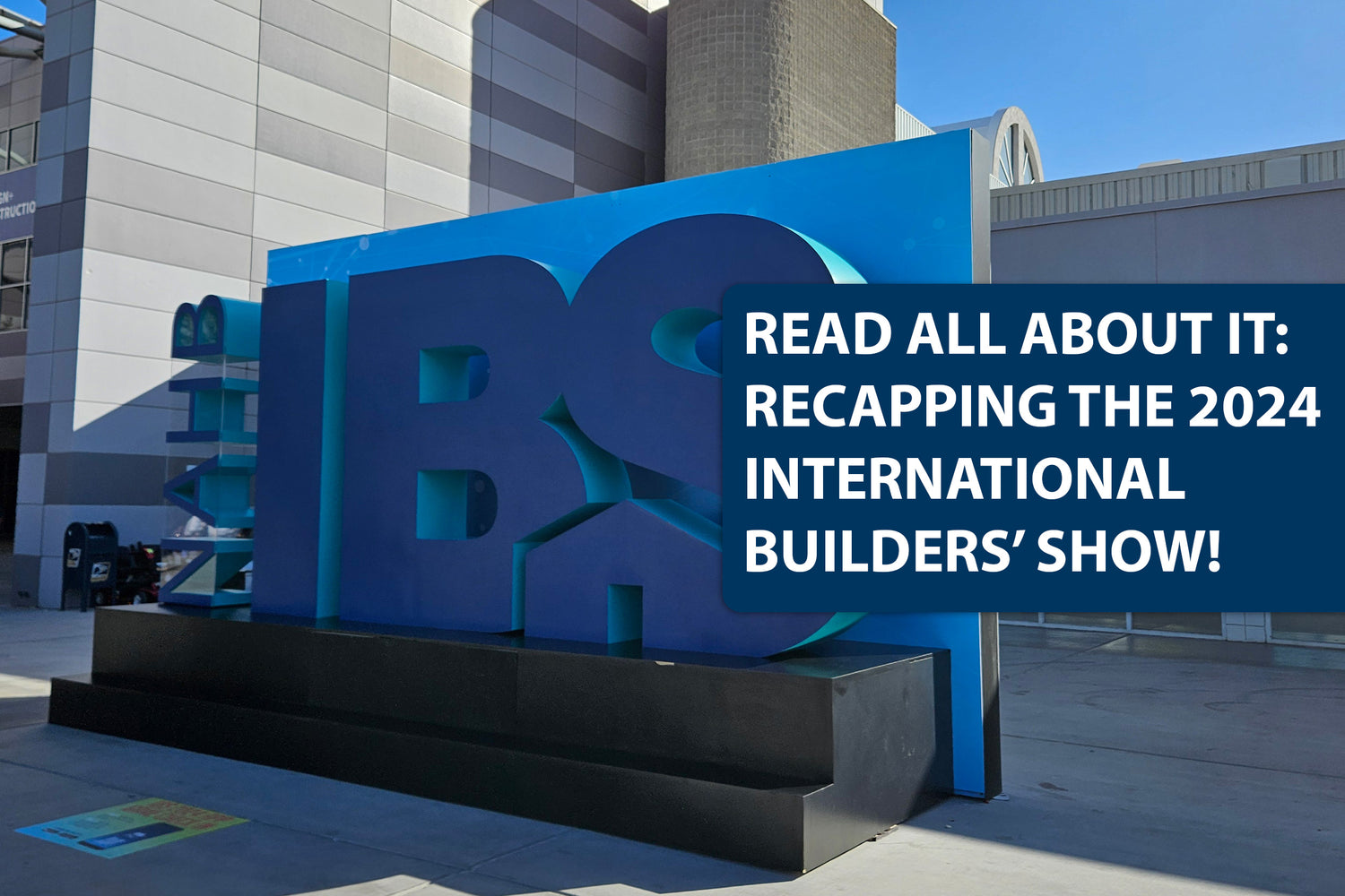 Recap: Stone Harbor Hardware at NAHB International Builders' Show 2024