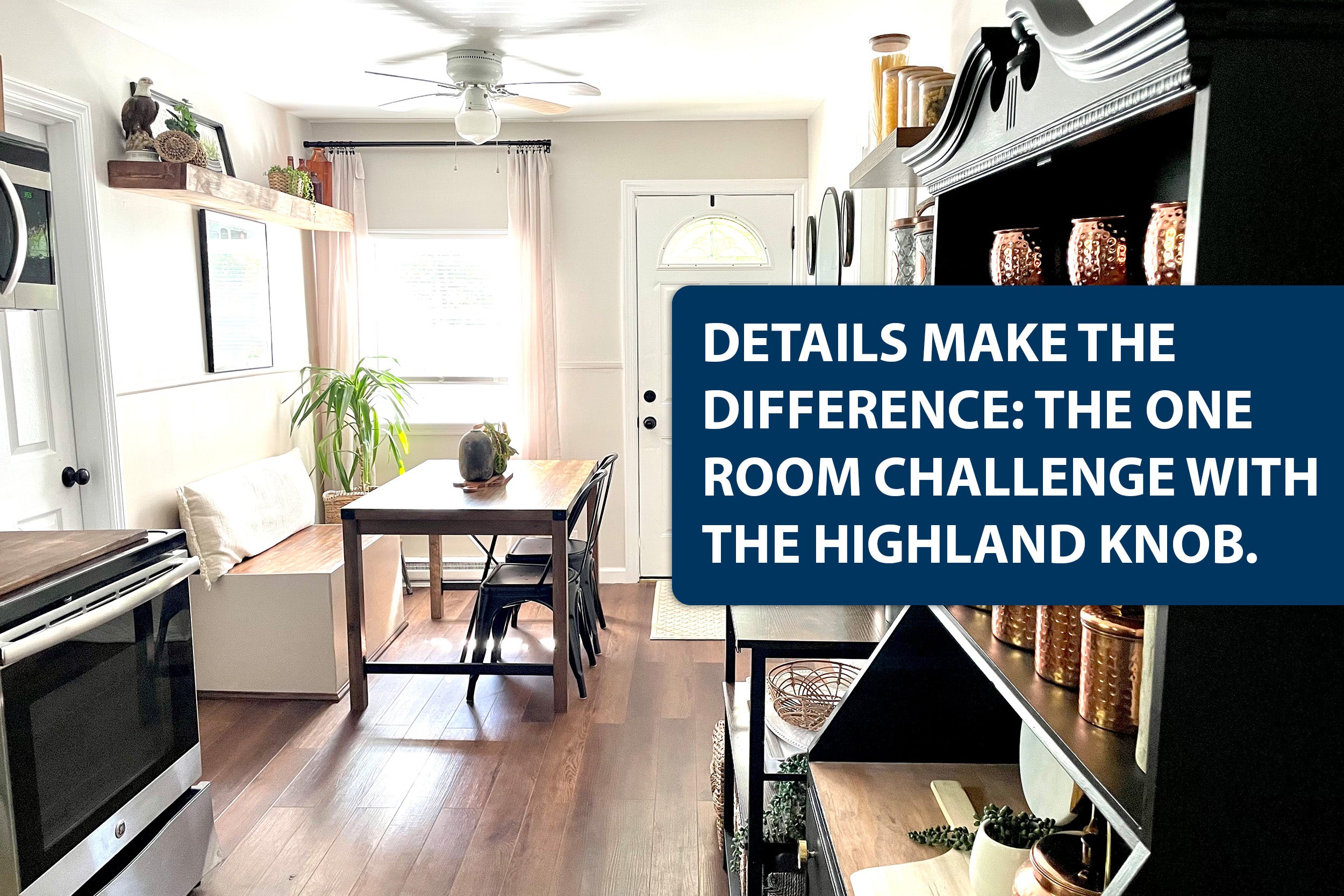 Details Make the Difference: The One Room Challenge with the Highland Knob