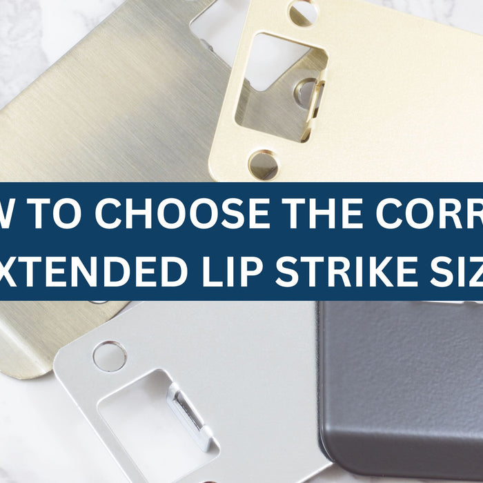 Choosing the Correct Extended Lip Strike Size for Your Door